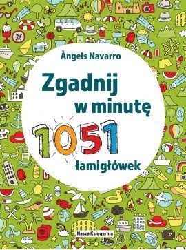 Książeczka Zgadnij w minutę. 1051 łamigłówek.